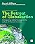 The Retreat of Globalisation: Anticipating radical change in the culture of financial markets
