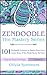 Zendoodle: 101 Zendoodle Patterns to Inspire Your Inner Artist--Even if You Think You're Not One! (Zendoodle Mastery Series Book 4)