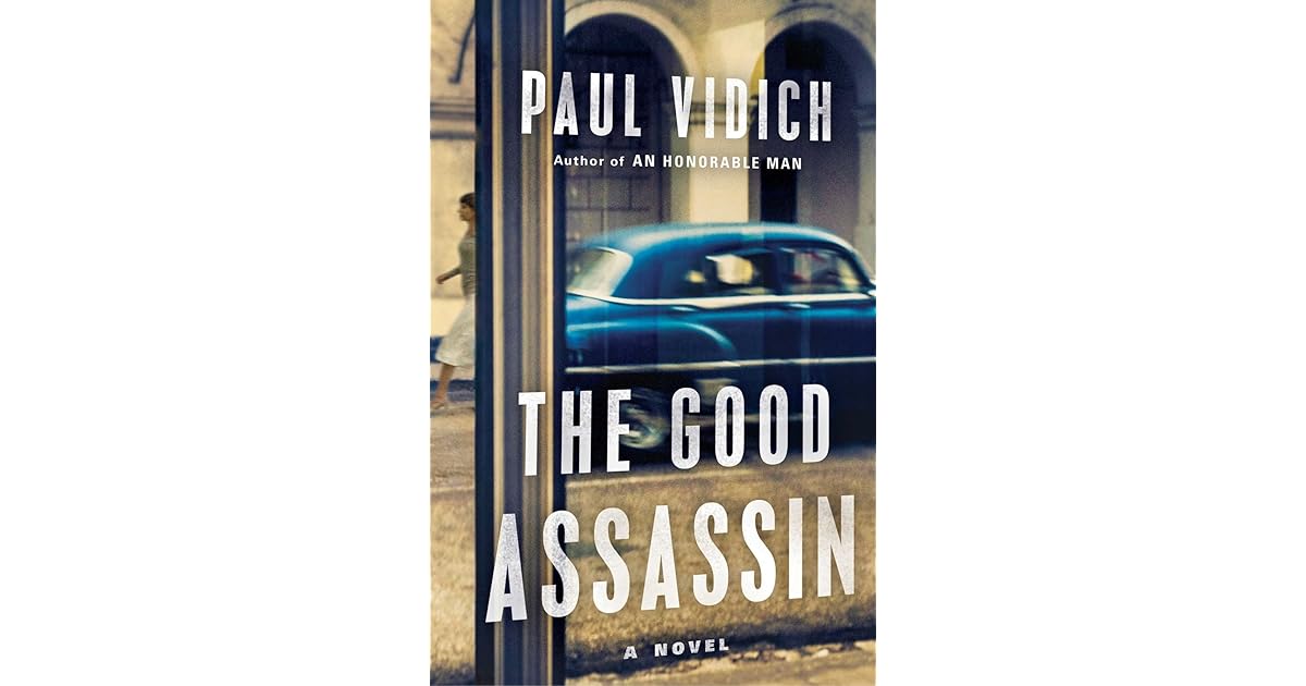 The Good Assassin Mueller 2) by Paul Vidich