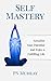 Self-Mastery by PN Murray