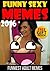 Memes: Hilarious Adult Memes And Pictures Book (Ultimate Funny Memes Book 43)(Adult Memes, Free Memes, Adult Pictures, Jokes For Adults, Funny Adult Jokes, Adult Joke Book, Sexy Memes)