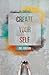 Create Your Self