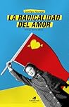 La radicalidad de...