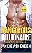 The Dangerous Billionaire (Tate Brothers, #1)