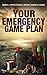 Your Emergency Game Plan: Prepare for Anything