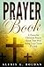 Prayer Book: A Powerful Chr...