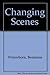 Changing scenes