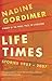 Life Times: Stories, 1952-2007