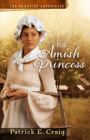 The Amish Princess (The Paradise Chronicles #2)