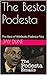 The Besta Podesta: The Best of Wikileaks Podesta Files