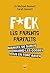 Fuck les parents parfaits by Michael I. Bennett