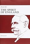 Elgar: The Spirt Of England Op.80. Partitions pour Soprano, Tenor, SATB, Accompagnement Piano Elgar: The Spirt Of England Op.80. Partitions pour Soprano, Tenor, SATB, Accompagnement Piano