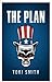 The Plan