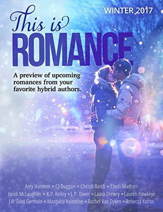 This Is Romance: Winter 2017 (Kindle Edition)