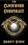 The Clockwork Conspiracy The Clockwork Conspiracy