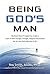 Being God's Man