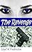 The Revenge: A Tale of Brai...
