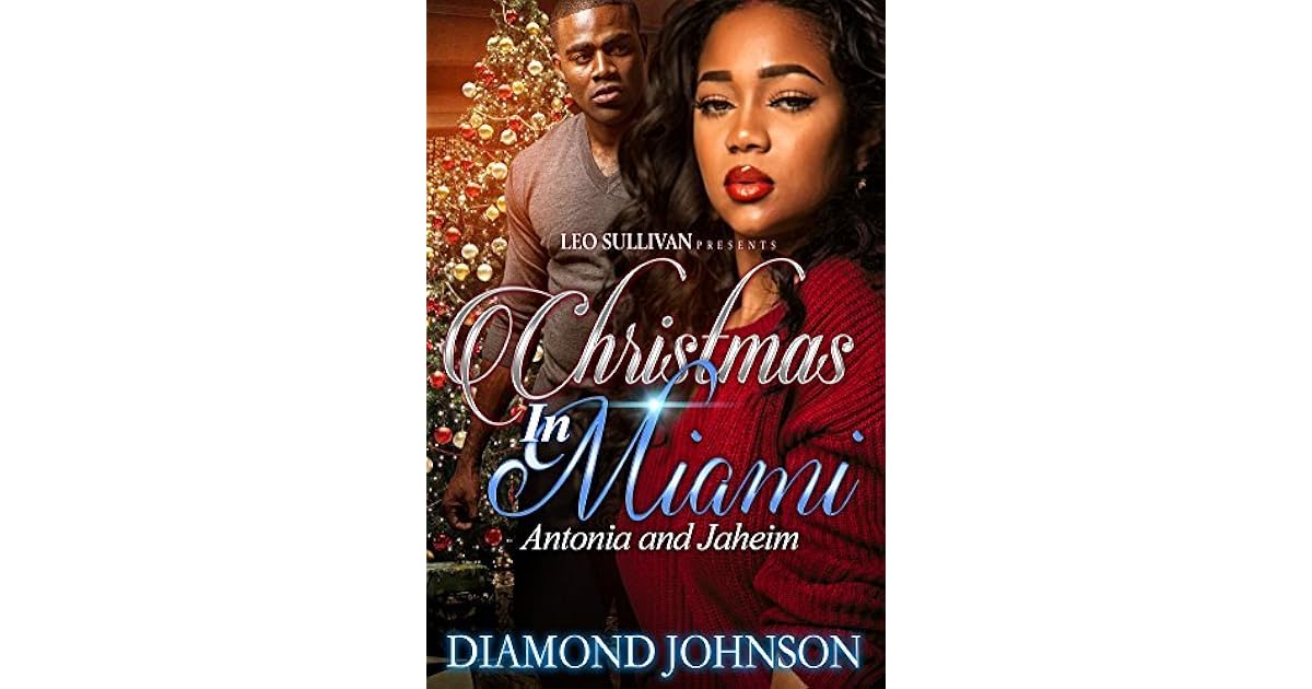 Christmas in Miami Antonia and Jahiem by Diamond Johnson