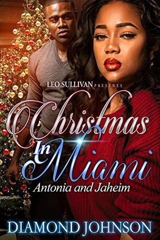 Christmas in Miami: Antonia and Jahiem (Kindle Edition)