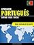 Aprender Portugués - Rápido / Fácil / Eficaz: 2000 Vocablos Claves (Spanish Edition)