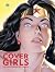 Covergirls by Louise Simonson