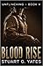 Blood Rise (Unflinching #5)