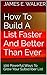 How To Build A List Faster ...