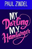 My Darling My Hamburger By Paul Zindel