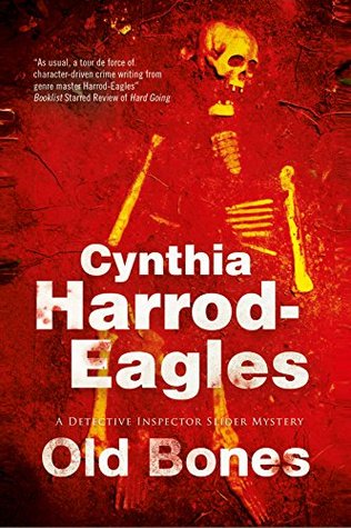 Old Bones: A British Police Procedural (A Bill Slider Mystery Book 19)