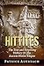 Hittites: The True and Surp...