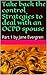 Take back the control Strategies to deal with an OCPD spouse: Part 1 by Jane Evergren
