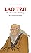 The Wisdom of China: Lao Tzu - The Eternal Tao Te Ching (English Edition)【China Intercontinental Press - 五洲传播出版社】