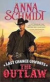 Last Chance Cowboys: The Outlaw (Where the Trail Ends, #3)