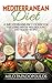 Mediterranean Diet: A Medit...