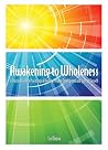 Awakening to Whol...