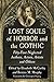 Lost Souls of Horror and the Gothic: Fifty-Four Neglected Authors, Actors, Artists and Others