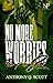 No More Worries 2 by Anthony Q. Scott
