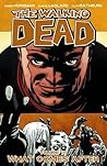 The Walking Dead, Vol. 18: What Comes After