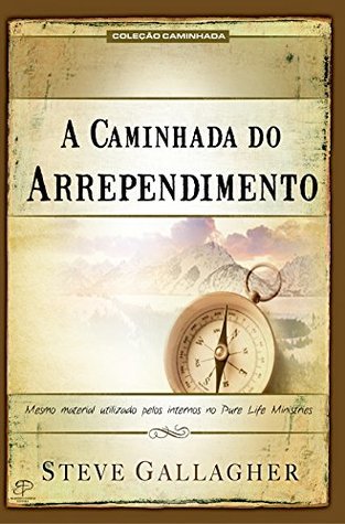 A Caminhada do Arrependimento