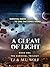 A GLEAM OF LIGHT (THE SURVIVAL TRILOGY Book 1)