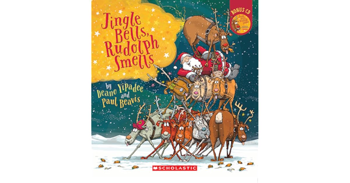 Jingle Bells, Rudolph Smells by Deano Yipadee