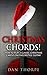 Christmas Chords! How to Play 5 Classic Christmas Carols on Fingerstyle Guitar: Arranged for beginner, intermediate and advanced players. complete with tab, sheet music, audio, chords and lyrics