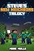 Steve's New Neighbors Trilogy (An Unofficial Minecraft Diary Book for Kids Ages 9 - 12 (Preteen)