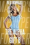 The Alpha Gift 6 (Alpha Gene Series)