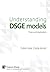 Understanding DSGE models: Theory and Applications
