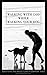 Walking With God While Walking Your Dog by Steve Gates