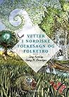 Vetter i nordiske folkesagn og folketro by Jorg Aune & Georg M. Lorentzen