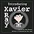 Introducing Xavier Ray (Gob...