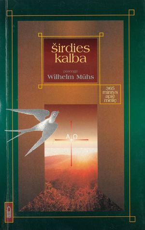Širdies kalba: 365 mintys apie meilę