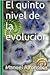 El Quinto Nivel de la Evolución